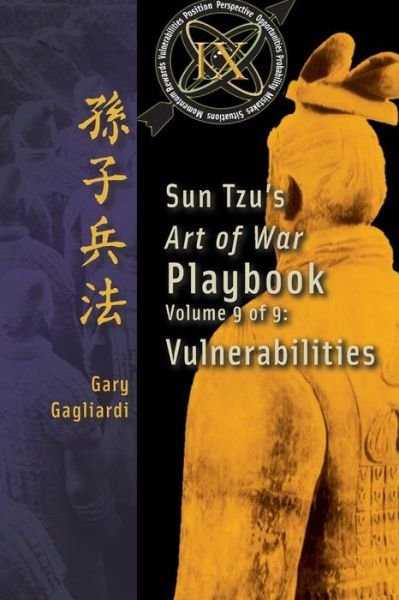 Cover for Sun Tzu · Volume 9: Sun Tzu's Art of War Playbook: Vulnerabilities (Paperback Book) [First Print edition] (2014)