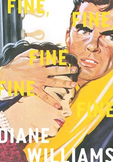 Cover for Diane Williams · Fine, Fine, Fine, Fine, Fine (Hardcover Book) (2016)