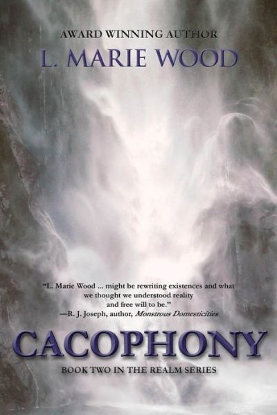 Cover for L. Marie Wood · Cacophony: Book Two - The Realm (Taschenbuch) (2021)