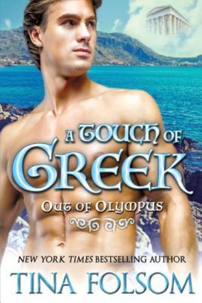 Cover for Tina Folsom · A Touch of Greek (Out of Olympus #1) (Paperback Book) (2016)