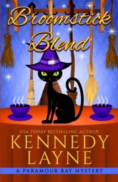 Cover for Kennedy Layne · Broomstick Blend (Pocketbok) (2019)