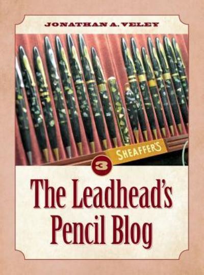 Cover for Jonathan A Veley · The Leadhead's Pencil Blog (Hardcover Book) (2018)