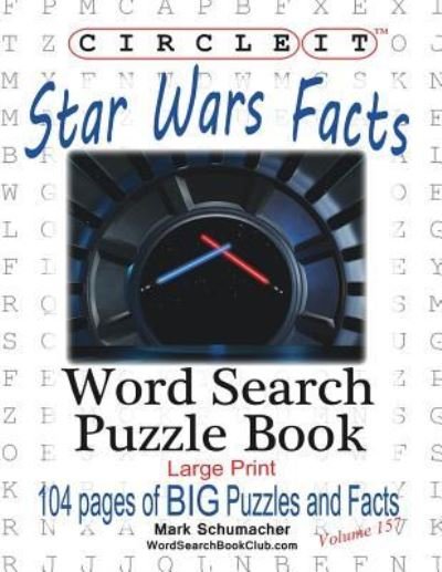 Cover for Lowry Global Media LLC · Circle It, Star Wars Facts, Word Search, Puzzle Book (Taschenbuch) [Large type / large print edition] (2018)