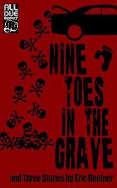 Cover for Eric Beetner · Nine Toes in the Grave (Paperback Bog) (2018)