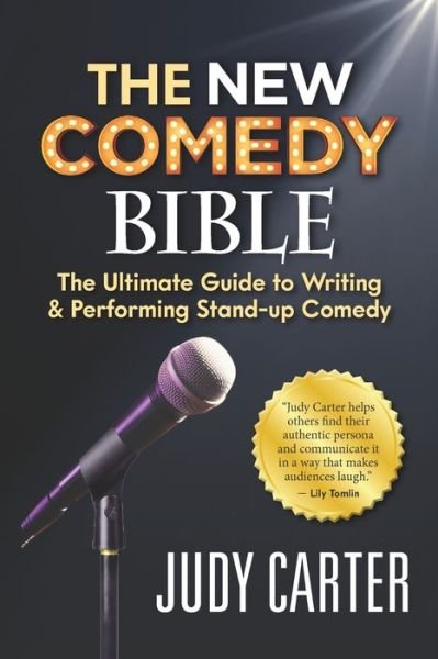 Cover for Judy Carter · The NEW Comedy Bible: The Ultimate Guide to Writing and Performing Stand-Up Comedy (Paperback Book) (2020)