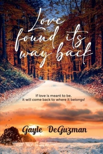 Cover for Gayle DeGuzman · Love Found Its Way Back (Book) (2023)