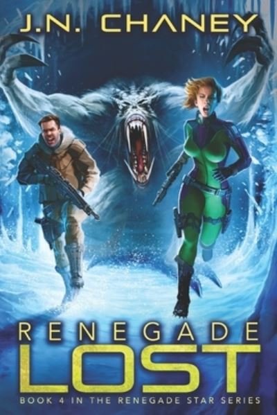 Cover for J N Chaney · Renegade Lost (Paperback Book) (2018)