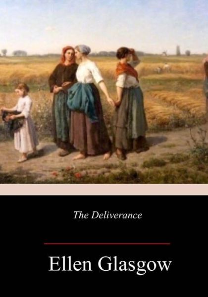 Cover for Ellen Glasgow · The Deliverance (Paperback Book) (2018)