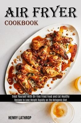 Cover for Henry Lathrop · Air Fryer Cookbook (Paperback Book) (2020)