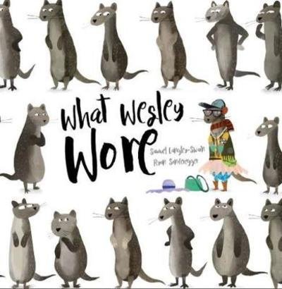 What Wesley Wore - Samuel Langley-Swain - Libros - Owlet Press - 9781999762841 - 28 de mayo de 2019