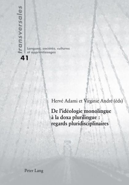 Cover for De l'ideologie monolingue a la doxa plurilingue : regards pluridisciplinaires - Transversales (Paperback Book) [New edition] (2015)