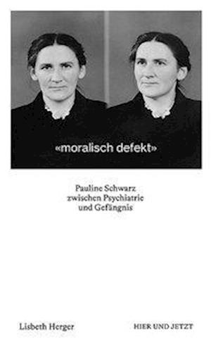 Cover for Lisbeth Herger · Moralisch Defekt (Hardcover Book) (2020)