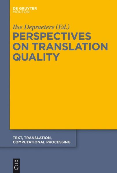 Cover for Ilse Depraetere · Translation Quality (Depraetere)     Ttcp  9 (Text, Translation, Computational Processing [ttcp]) (Hardcover Book) (2011)