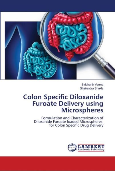 Cover for Verma · Colon Specific Diloxanide Furoate (Book) (2019)