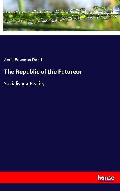 Cover for Dodd · The Republic of the Futureor (Book)