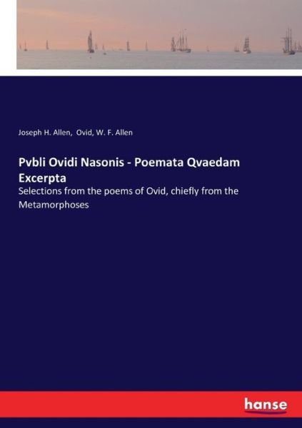 Pvbli Ovidi Nasonis - Poemata Qva - Allen - Books -  - 9783337845841 - October 10, 2019