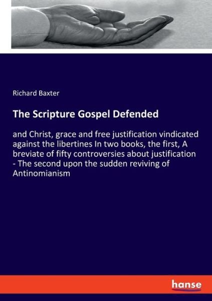 Cover for Baxter · The Scripture Gospel Defended (Buch) (2020)