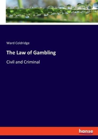 Cover for Ward Coldridge · The Law of Gambling (Paperback Book) (2021)