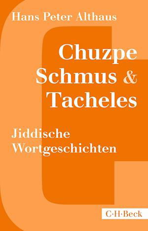 Hans Peter Althaus · Chuzpe, Schmus & Tacheles (Bok) (2024)