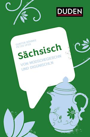 Sächsisch - Gunter Böhnke - Books - Duden ein Imprint von Cornelsen Verlag G - 9783411756841 - October 16, 2023