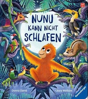 Cover for Donna David · Nunu kann nicht schlafen - eine liebevoll erzählte Gutenachtgeschichte für Kinder ab 2 Jahren (Board book) (2022)