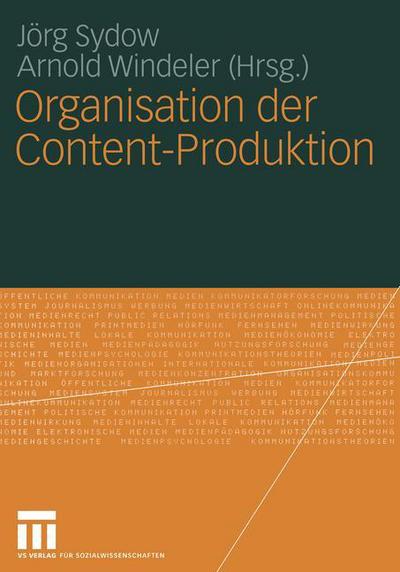 Cover for J Rg Sydow · Organisation der Content-Produktion (Paperback Book) [2004 edition] (2004)