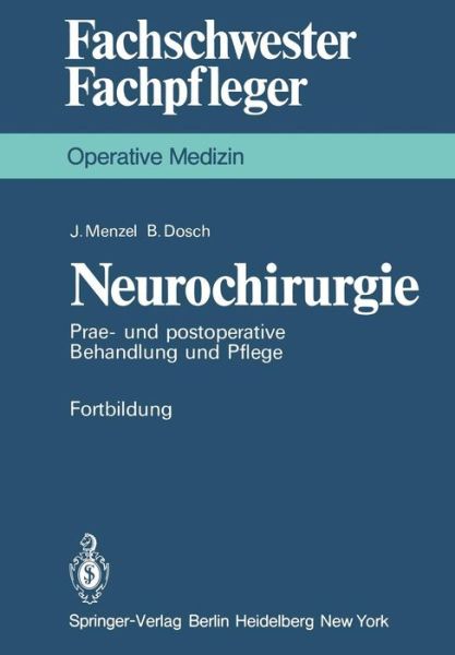 Cover for J. Menzel · Neurochirurgie - Fachschwester - Fachpfleger / Operative Medizin (Paperback Book) [German edition] (1979)