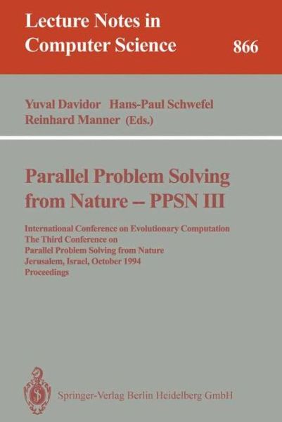 Cover for Yuval Davidor · Parallel Problem Solving from Nature - Ppsn Iii: International Conference on Evolutionary Computation. the Third Conference on Parallel Problem Solving from Nature, Jerusalem, Israel, October 9 - 14, 1994. Proceedings (Ppsn III - International Conference  (Paperback Book) (1994)