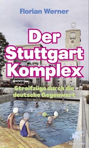 Cover for Florian Werner · Der Stuttgart-Komplex (Book) (2022)