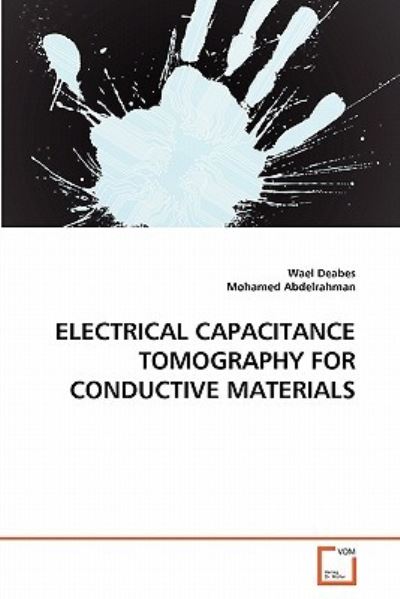 Cover for Mohamed Abdelrahman · Electrical Capacitance Tomography for Conductive Materials (Paperback Book) (2011)