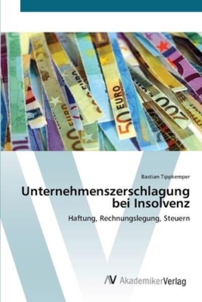 Cover for Tippkemper · Unternehmenszerschlagung bei (Bog) (2012)