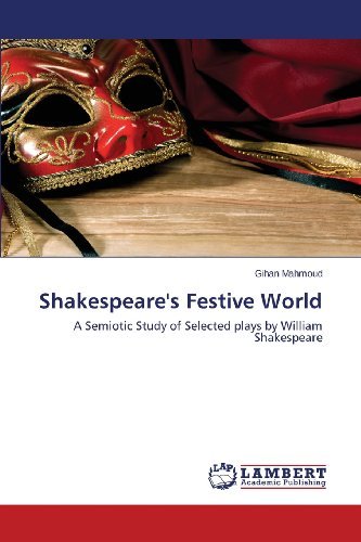 Cover for Gihan Mahmoud · Shakespeare's Festive World: a Semiotic Study of Selected Plays by William Shakespeare (Pocketbok) (2013)