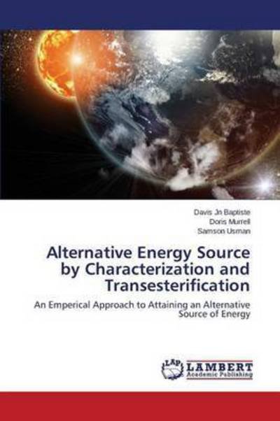 Cover for Jn Baptiste Davis · Alternative Energy Source by Characterization and Transesterification (Taschenbuch) (2015)