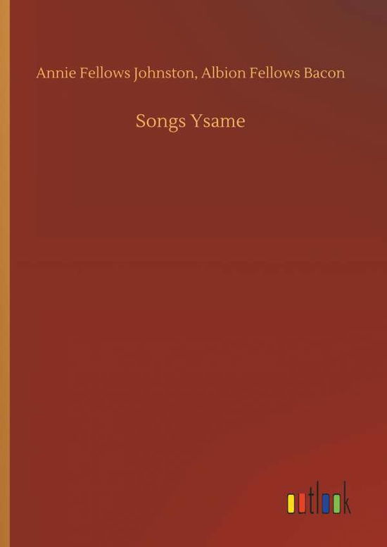 Cover for Johnston · Songs Ysame (Book) (2018)