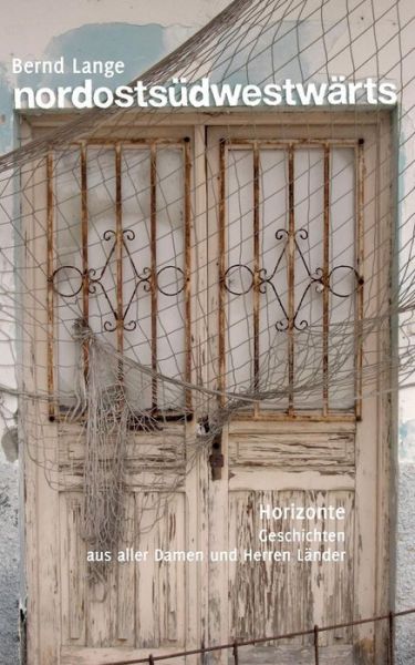 Cover for Bernd Lange · Nordostsudwestwarts (Paperback Book) (2015)