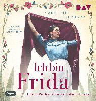 Cover for Caroline Bernard · Ich Bin Frida. Eine Große Geschichte Von Liebe Und (CD) (2023)