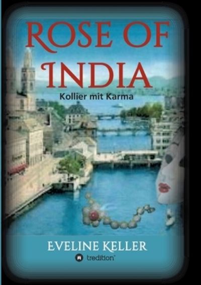 Cover for Keller · Rose of India (Book) (2019)