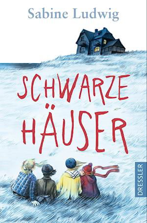 Cover for Sabine Ludwig · Schwarze Häuser (Bok) (2022)