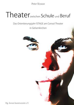 Cover for Peter Krause · Theater zwischen Schule und Beruf (Book) (2022)