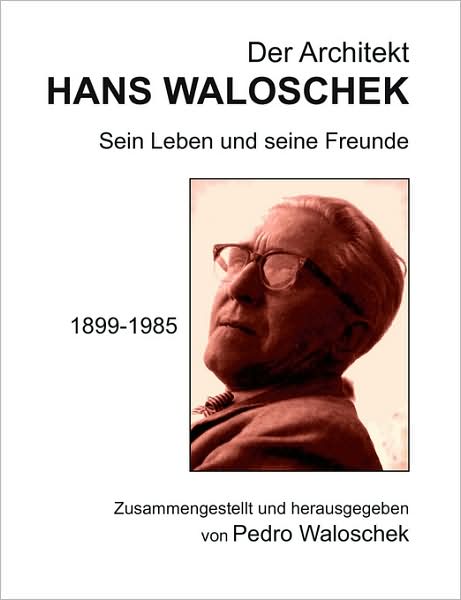 Cover for Pedro Waloschek · Der Architekt Hans Waloschek (Paperback Book) (2008)