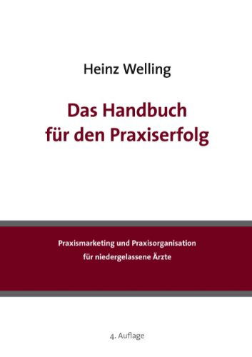 Cover for Heinz Welling · Das Handbuch Für den Praxiserfolg (Paperback Book) [German edition] (2009)
