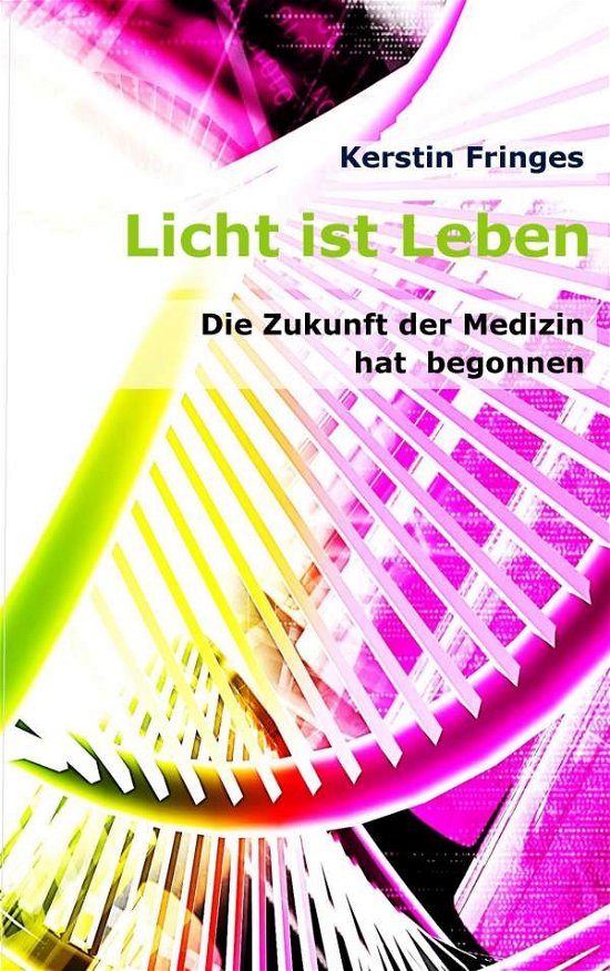 Cover for Fringes · Licht ist Leben (Buch)