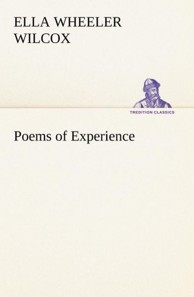 Cover for Ella Wheeler Wilcox · Poems of Experience (Tredition Classics) (Paperback Bog) (2013)