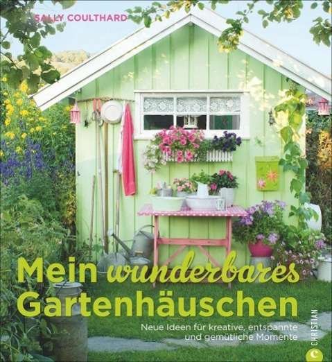Cover for Coulthard · Mein wunderbares Gartenhäusch (Book)