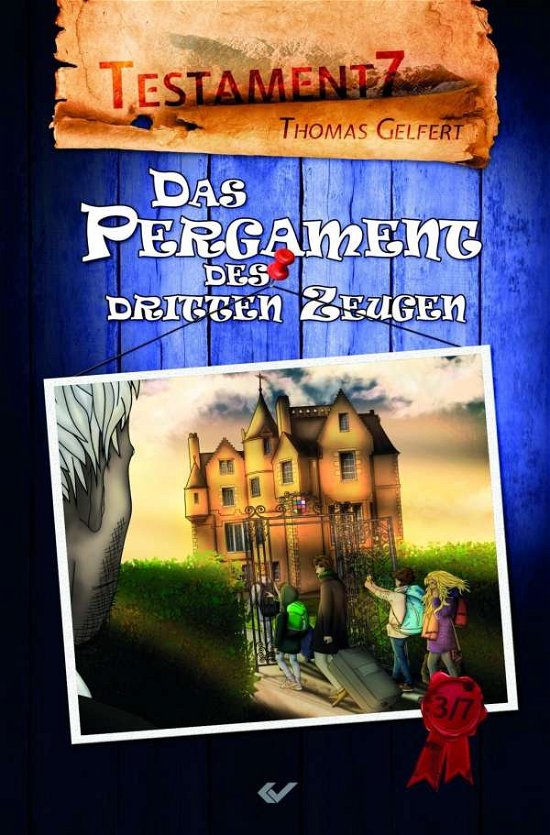Cover for Gelfert · Testament 7.Pergament.Zeugen (Bok)