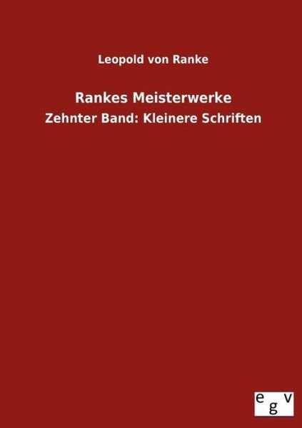 Rankes Meisterwerke - Leopold Von Ranke - Bücher - Salzwasser-Verlag GmbH - 9783863829841 - 27. September 2012