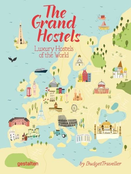 Cover for Bhattacharya · The Grand Hostels: Luxury Hostels of the World by Budgettraveller (Paperback Bog) (2018)