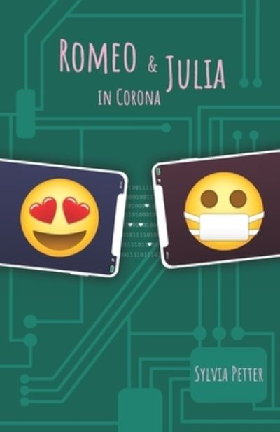 Cover for Sylvia Petter · Romeo &amp; Julia in Corona: A bilingual English / German novelette in flash (Paperback Book) (2021)