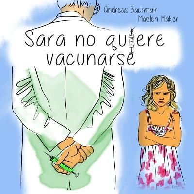 Cover for Madlen Maker · Sara no quiere vacunarse (Taschenbuch) (2015)