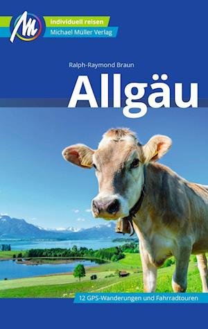 Cover for Ralph Raymond-Braun · Allgäu Reiseführer Michael Müller Verlag (Taschenbuch) (2022)